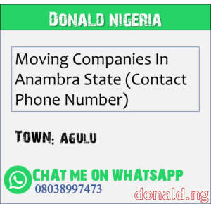 AGULU - Moving Companies In Anambra State (Contact Phone Number)