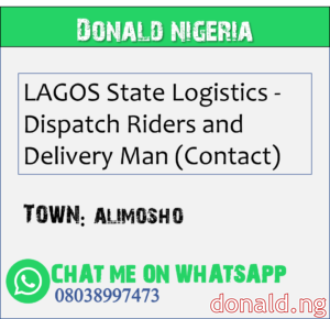 ALIMOSHO - LAGOS State Logistics - Dispatch Riders and Delivery Man (Contact)