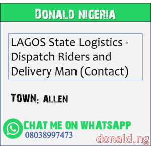 ALLEN - LAGOS State Logistics - Dispatch Riders and Delivery Man (Contact)
