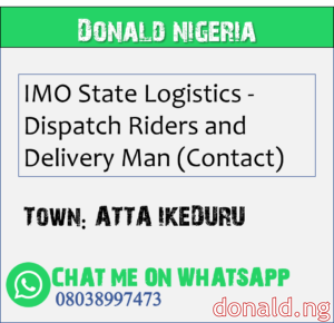 ATTA IKEDURU - IMO State Logistics - Dispatch Riders and Delivery Man (Contact)