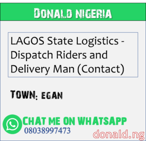 EGAN - LAGOS State Logistics - Dispatch Riders and Delivery Man (Contact)