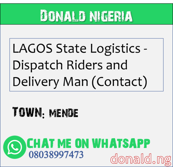 MENDE - LAGOS State Logistics - Dispatch Riders and Delivery Man (Contact)