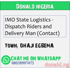 OHAJI EGBEMA - IMO State Logistics - Dispatch Riders and Delivery Man (Contact)