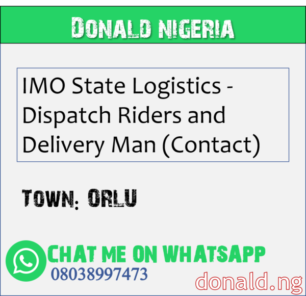 ORLU - IMO State Logistics - Dispatch Riders and Delivery Man (Contact)